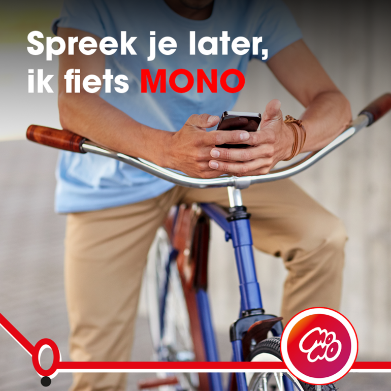 Spreek je later, ik fiets MONO